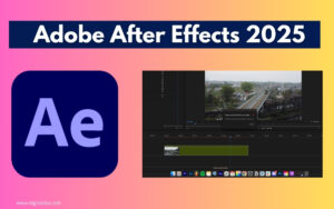 Baixar adobe after effects 2025: The Ultimate Tool for Professional Animation and Editing